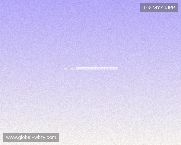 manbetx万博登录操作教程：详细步骤帮你轻松顺利完成账户登录与管理